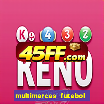 multimarcas futebol ao vivo